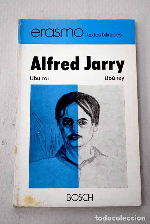 Libros: Ub&uacute; rey: Jarry, Alfred.- Jarry, Alfred