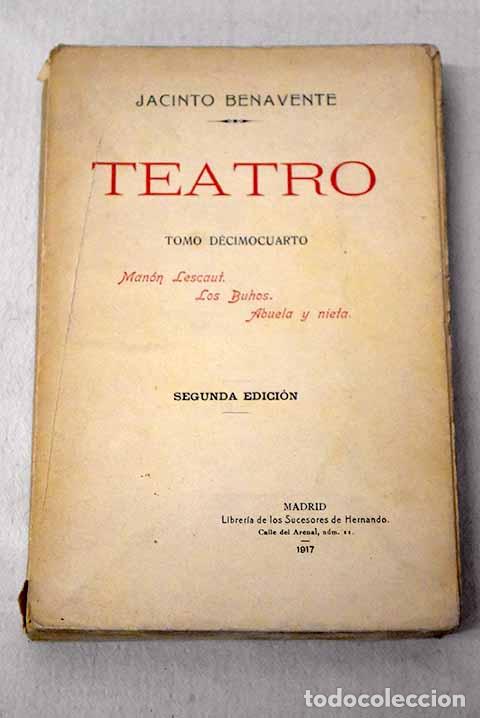 Libros: Man&oacute;n Lescaut ; Los b&uacute;hos ; Abuela y nieta.- Benavente, Jacinto