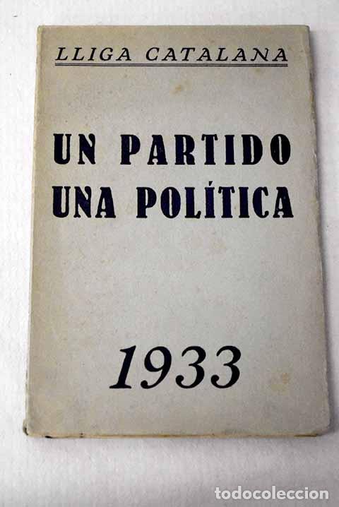 Livros em segunda m&atilde;o: Lliga catalana: Un partido, una politica