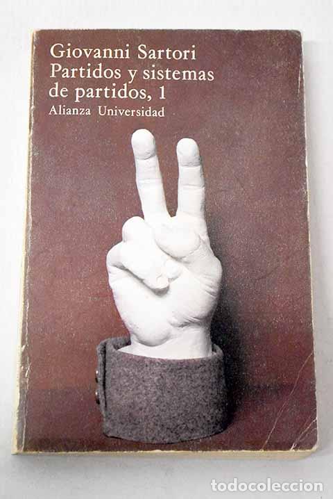 B&uuml;cher: Partidos y sistemas de partidos: marco para un an&aacute;lisis.- Sartori, Giovanni