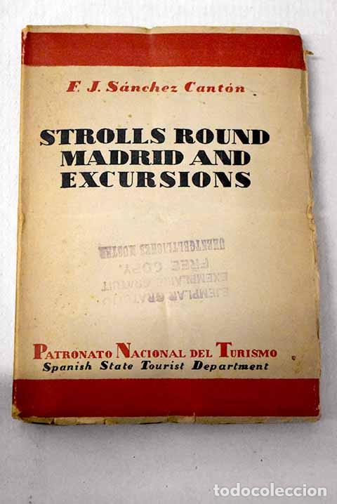 Libros: Strolls round madrid and excursions.- S&aacute;nchez Cant&oacute;n, F. J.