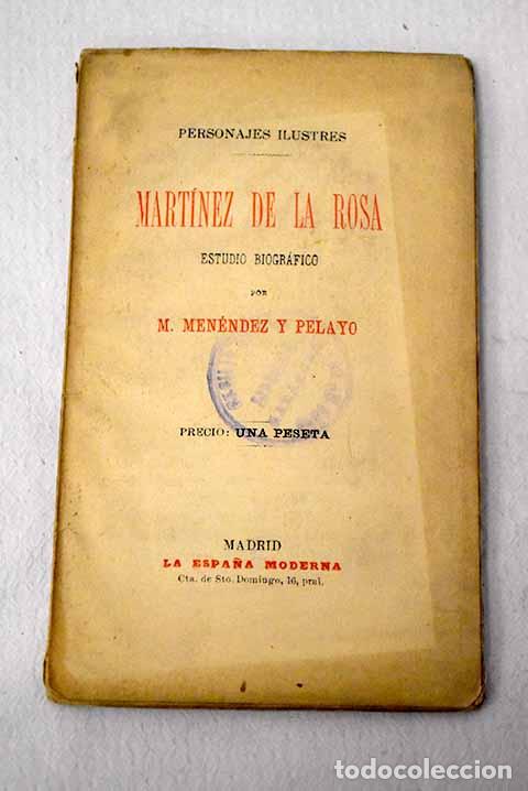 Libros: Mart&iacute;nez de la Rosa: Estudio biogr&aacute;fico.- Men&eacute;ndez Pelayo, Marcelino