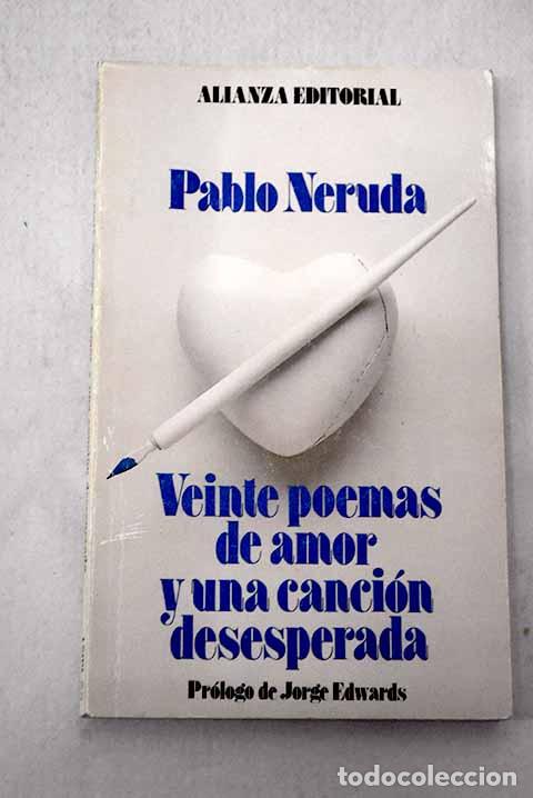 Libros: Veinte poemas de amor y una canci&oacute;n desesperada.- Neruda, Pablo