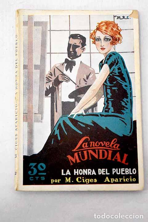 Libros: La honra del pueblo: novela in&eacute;dita.- Ciges Aparicio, M.