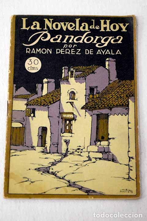 Libros: Pandorga: P&eacute;rez de Ayala, Ram&oacute;n.- P&eacute;rez de Ayala, Ram&oacute;n