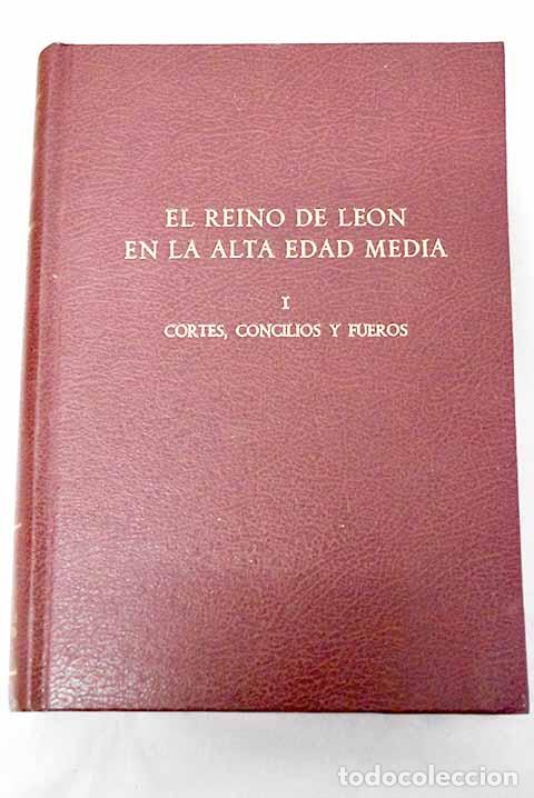 Libros: El Reino de Le&oacute;n en la alta edad media, tomo I