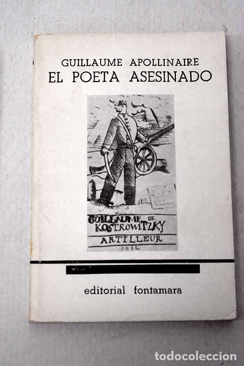 books: El poeta asesinado: Apollinaire, Guillaume.- Apollinaire, Guillaume