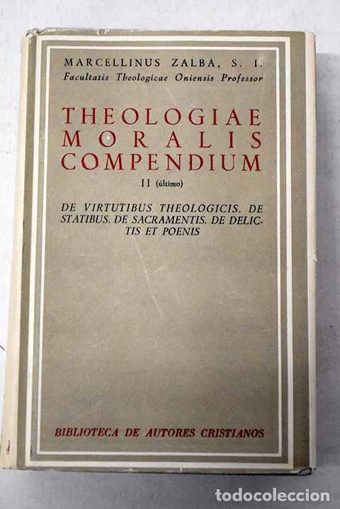 Livros em segunda m&atilde;o: Theologiae moralis compendium, tomo II.- Zalba, Marcelino