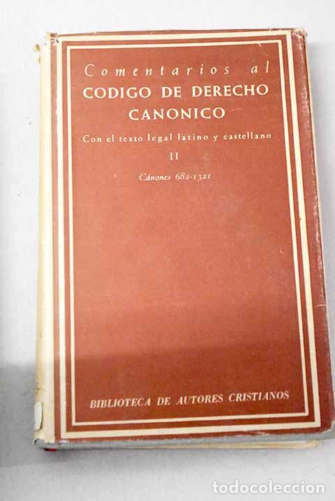 Livros em segunda m&atilde;o: Comentarios al C&oacute;digo de Derecho can&oacute;nico, con el texto legal latino y castellano, tomo II