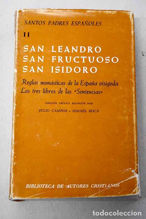 Livros em segunda m&atilde;o: Reglas mon&aacute;sticas de la Espa&ntilde;a visigoda: los tres libros de las Sentencias .- Leandro