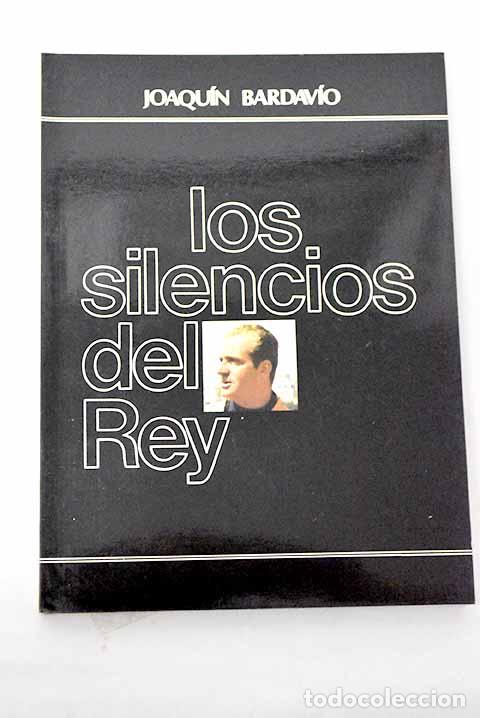 Livros em segunda m&atilde;o: Los silencios del Rey.- Bardav&iacute;o, Joaqu&iacute;n