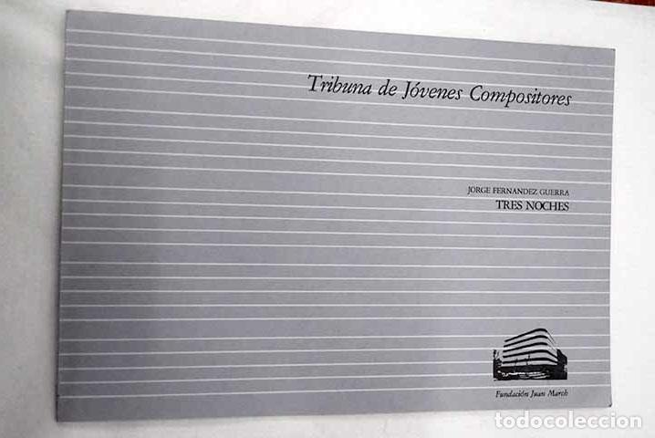 Livres: Tres noches: Fern&aacute;ndez Guerra, Jorge.- Fern&aacute;ndez Guerra, Jorge