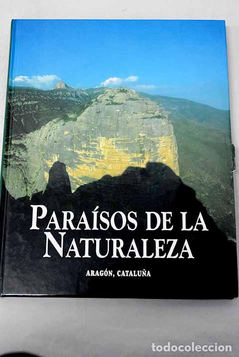 Libros: Para&iacute;sos de la naturaleza: Arag&oacute;n, Catalu&ntilde;a