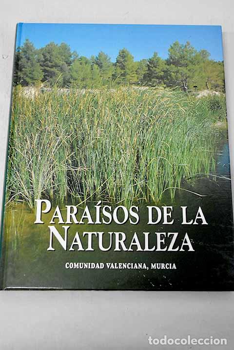 Libros: Para&iacute;sos de la naturaleza: Comunidad Valenciana, Murcia