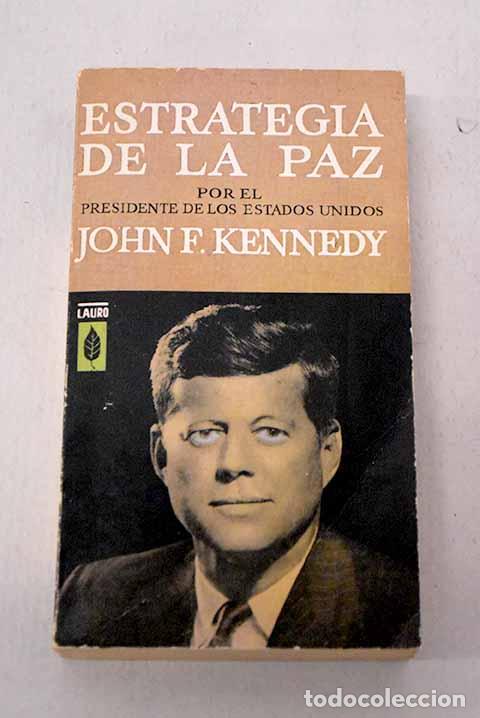Libros: Estrategia de la paz.- Kennedy, John F.