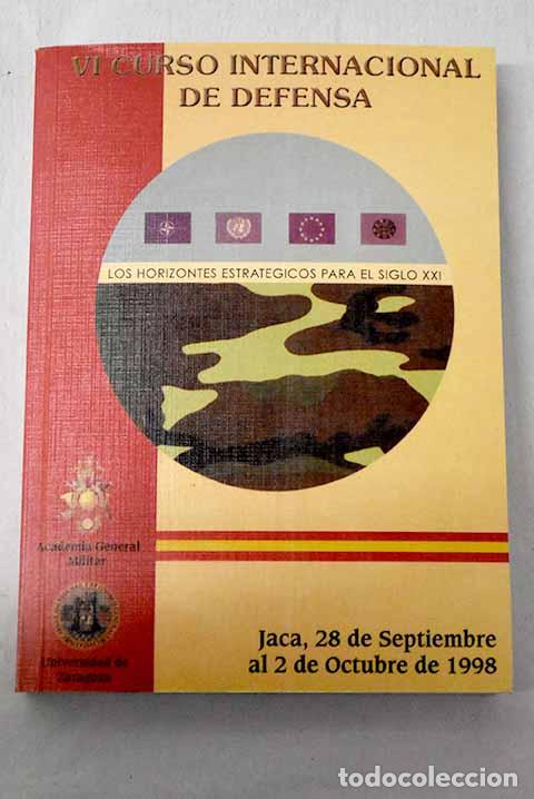 Libros: Los horizontes estrat&eacute;gicos para el siglo XXI: Jaca, del 28 de septiembre al 2 de octubre de 1998