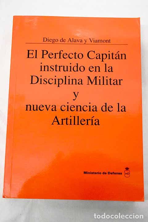 Libros: El perfecto capit&aacute;n instruido en la disciplina militar y nueva ciencia de la artiller&iacute;a