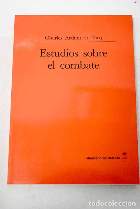 Libros: Estudios sobre el combate.- Ardant du Picq, Charles
