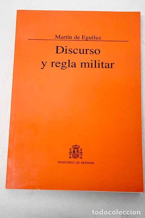 Libros: Discurso y regla militar.- Eguiluz, Mart&iacute;n de