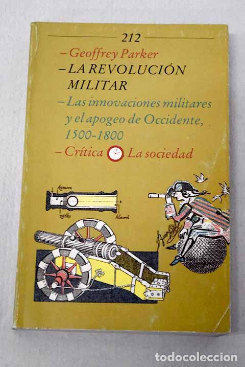 Libros: La revoluci&oacute;n militar, las innovaciones militares y el apogeo de Occidente, 1500-1800