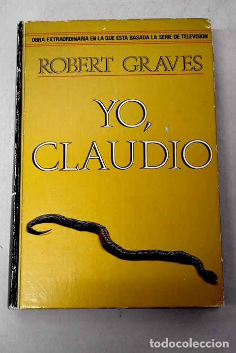 Libros: Yo Claudio: de la autobiograf&iacute;a de Tiberio Claudio.- Graves, Robert