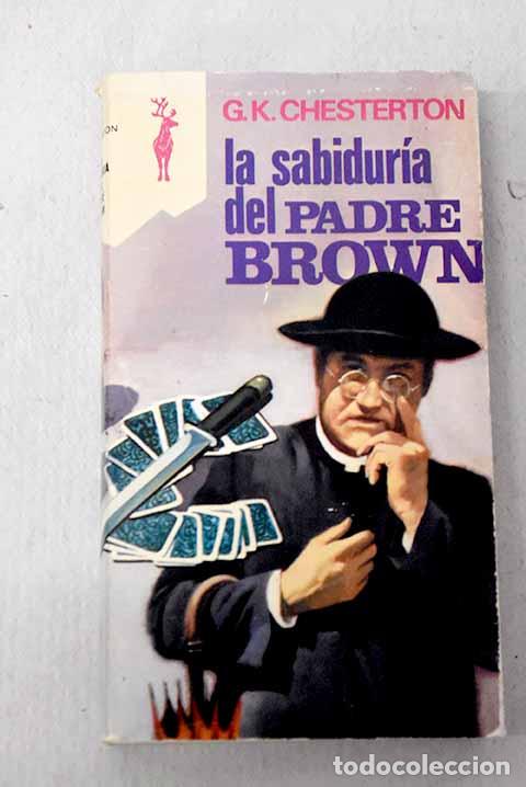 Libros: La sabidur&iacute;a del Padre Brown.- Chesterton, G. K.