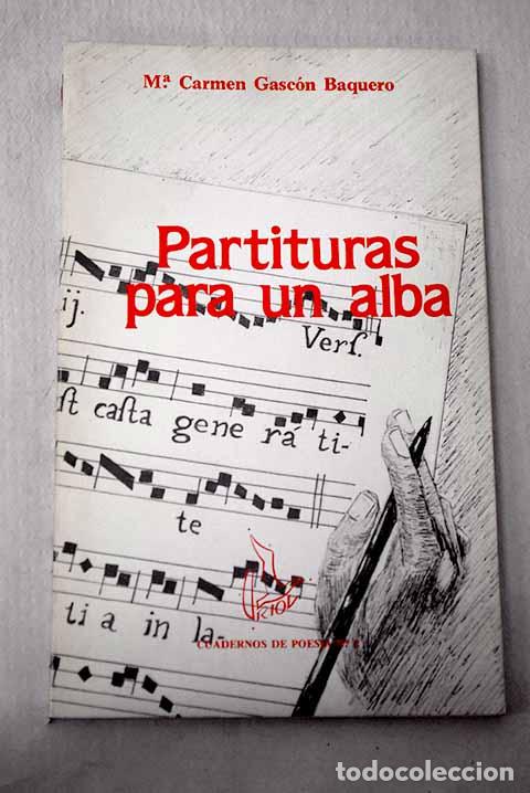 Libros: Partituras para un alba.- Gasc&oacute;n Baquero, Mar&iacute;a del Carmen