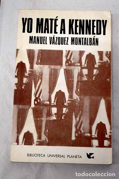 Libros: Yo mat&eacute; a Kennedy: impresiones, observaciones y memorias de un guardaespaldas