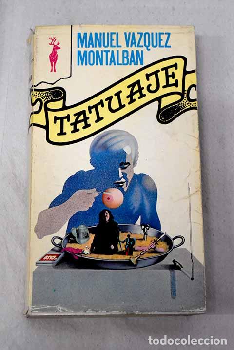 Libros: Tatuaje: V&aacute;zquez Montalb&aacute;n, Manuel.- V&aacute;zquez Montalb&aacute;n, Manuel