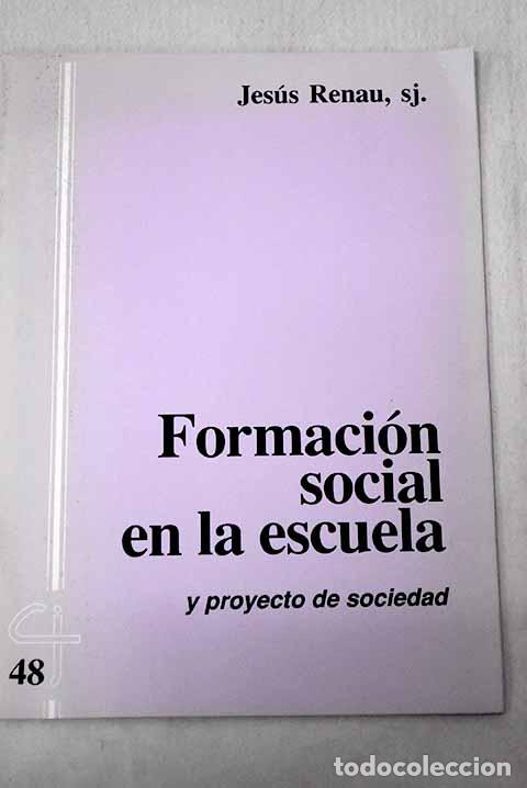 Libros: Formaci&oacute;n social y proyecto de sociedad: (una visi&oacute;n cristiana).- Renau, Jes&uacute;s