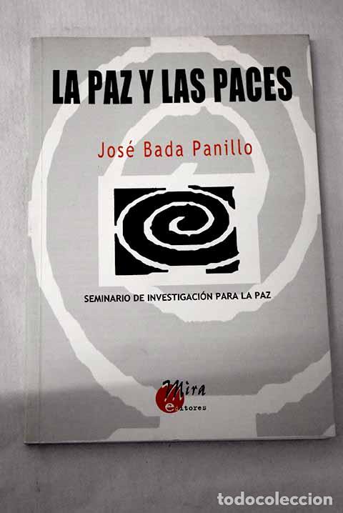 Libros: La paz y las paces: Bada Panillo, Jos&eacute;.- Bada Panillo, Jos&eacute;
