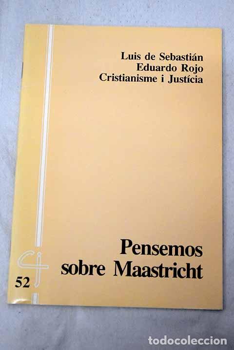 Libros: Pensemos sobre Maastricht.- Sebasti&aacute;n, Luis de