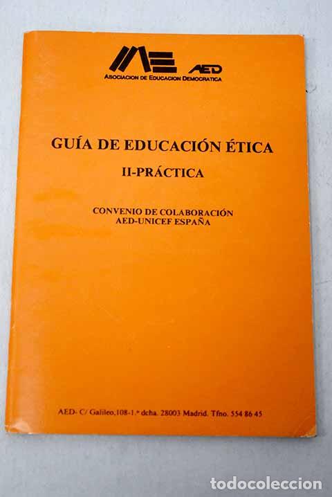 Libros: Gu&iacute;a de educaci&oacute;n &eacute;tica, tomo II.- Taberner Guasp, Jos&eacute;