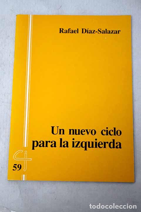 Libros: Un nuevo ciclo para la izquierda.- D&iacute;az-Salazar, Rafael