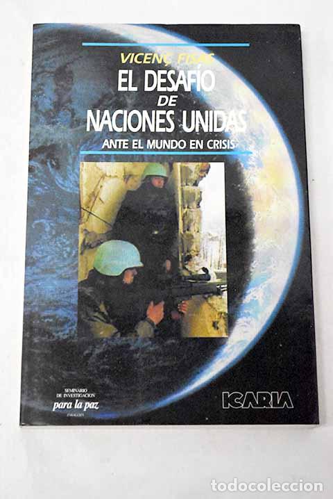 Libros: El desaf&iacute;o de Naciones Unidas ante el mundo en crisis.- Fisas Armengol, Vicenc