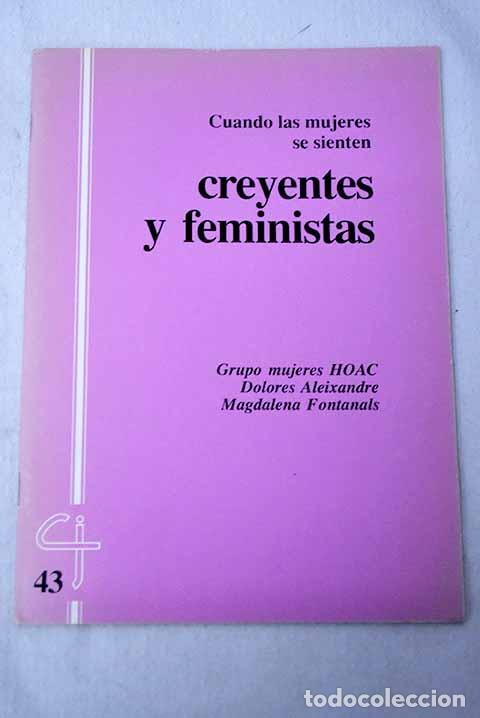 Libros: Cuando las mujeres se sienten creyentes y feministas.- Aleixandre, MarA&shy;a Dolores