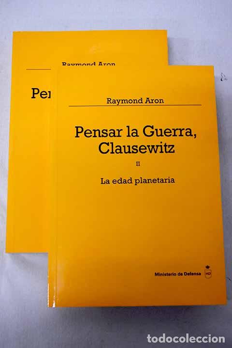 Livros em segunda m&atilde;o: Pensar la guerra, Clausewitz.- Aron, Raymond