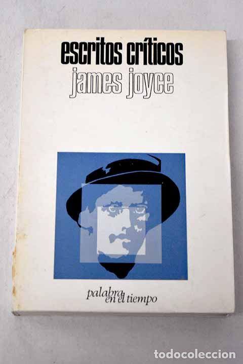 Livres: Escritos cr&iacute;ticos: Joyce, James.- Joyce, James