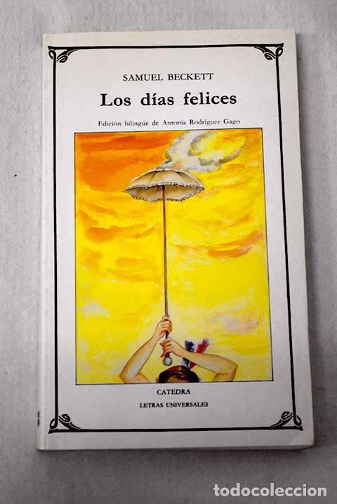 Livres: Los d&iacute;as felices: Beckett, Samuel.- Beckett, Samuel