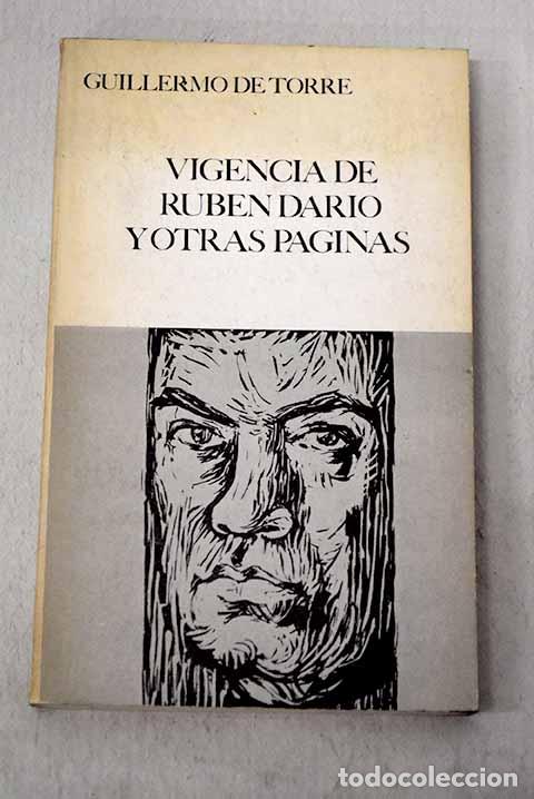 Libros: Vigencia de Rub&eacute;n Dar&iacute;o y otras p&aacute;ginas.- Torre, Guillermo de