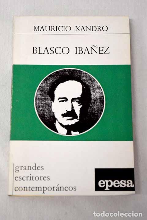 Libros: Blasco Ib&aacute;&ntilde;ez: Xandr&oacute;, Mauricio.- Xandr&oacute;, Mauricio