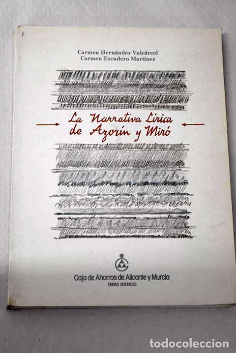 Libros: La narrativa l&iacute;rica de Azor&iacute;n y Mir&oacute;.- Hern&aacute;ndez Valc&aacute;rcel, Mar&iacute;a del Carmen
