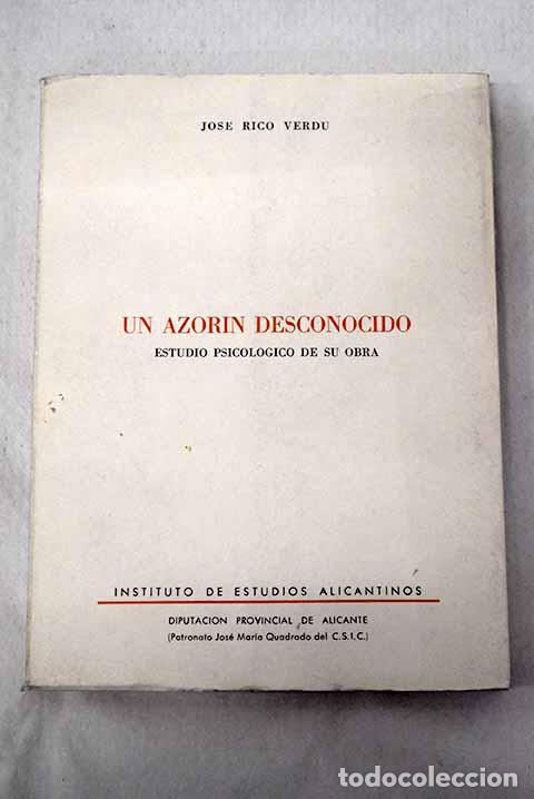 Libros: Un Azor&iacute;n desconocido: estudio psicol&oacute;gico de su obra.- Rico Verd&uacute;, Jos&eacute;