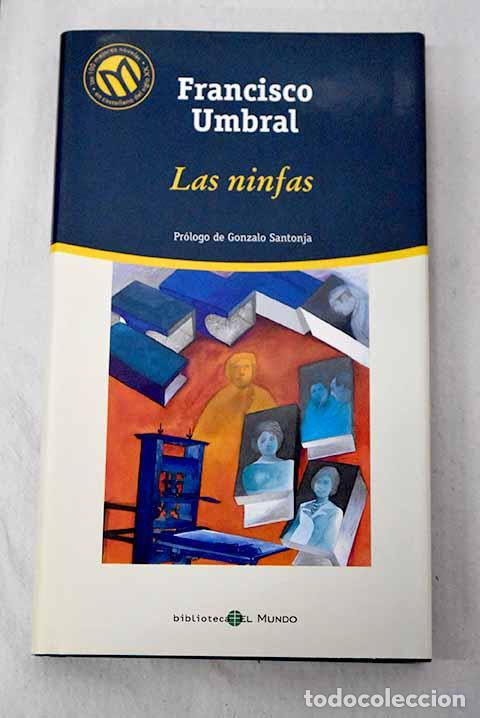 Libros: Las ninfas: Umbral, Francisco.- Umbral, Francisco