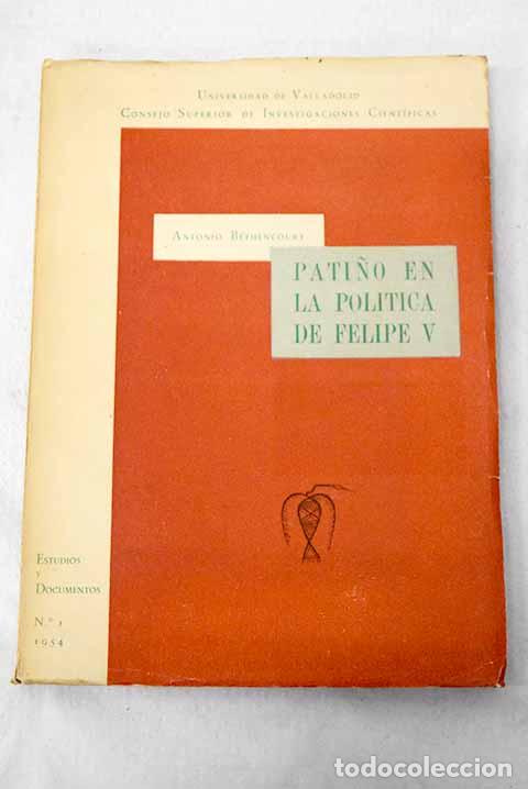 Livros em segunda m&atilde;o: Pati&ntilde;o en la pol&iacute;tica internacional de Felipe V.- B&eacute;thencourt Massieu, Antonio de