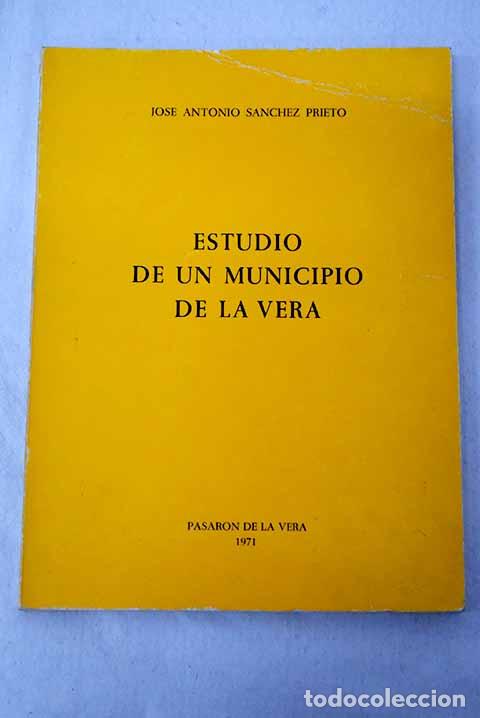 Livres: Estudio de un municipio de la Vera.- S&aacute;nchez Prieto, Jos&eacute; Antonio