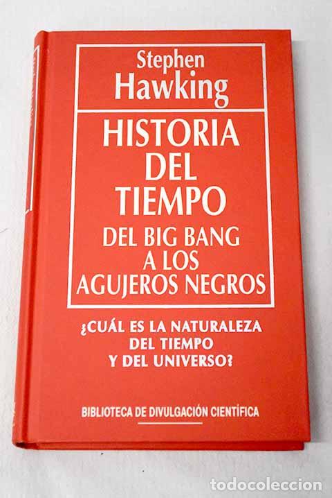 books: Historia del tiempo: del big bang a los agujeros negros.- Hawking, Stephen