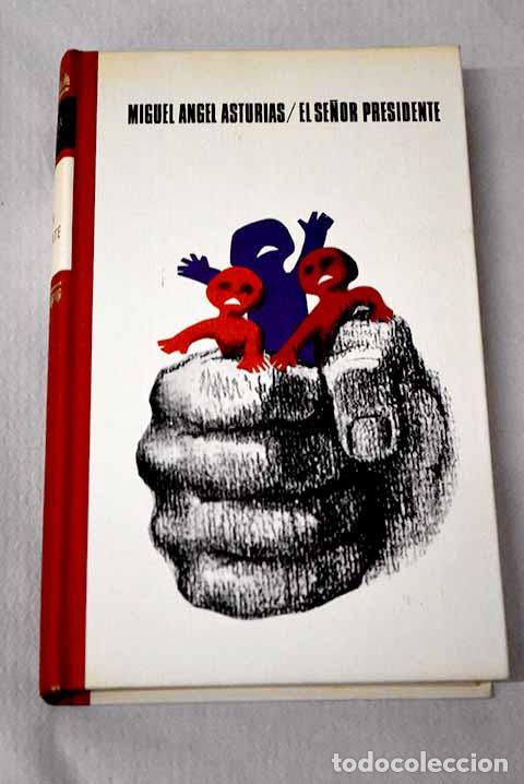 books: El se&ntilde;or Presidente: Asturias, Miguel &Aacute;ngel.- Asturias, Miguel &Aacute;ngel