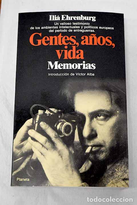 books: Gentes, a&ntilde;os, vida memorias, 1921-1941.- Ehrenburg, Ilya