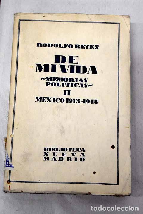 B&uuml;cher: De mi vida, tomo II: Reyes, Rodolfo.- Reyes, Rodolfo